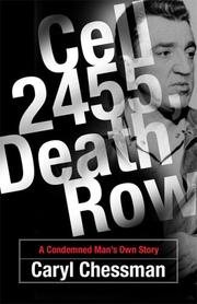 Cell 2455, Death Row by Caryl Chessman