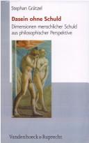 Cover of: Dasein ohne Schuld: Dimensionen menschlicher Schuld aus philosophischer Perspektive