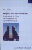 Cover of: Religion und Rekonstruktion: ausgewählte Aufsätze