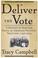 Cover of: Deliver the Vote