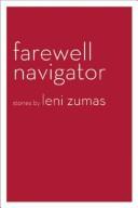 Cover of: Farewell navigator: stories