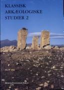 Cover of: Klassisk arkæologiske studier 2