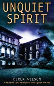 Cover of: Unquiet Spirit: A Nathaniel Gye, Paranormal Investigator, Mystery