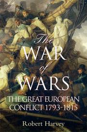 Cover of: The War of Wars: The Great European Conflict 1793 - 1815
