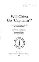 Cover of: Will China go 'capitalist'?: an economic analysis of property rights and institutional change