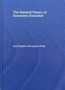 Cover of: The General Theory of Economic Evolution