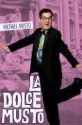 Cover of: La Dolce Musto by Michael Musto