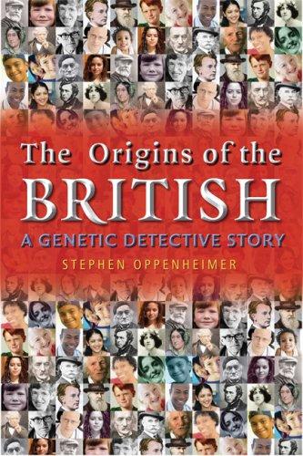 The Origins of the British by Stephen Oppenheimer