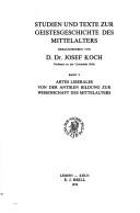 Cover of: Artes liberales von der Antiken Bildung zur Wissenschaft des Mittelalters by herausgegeben von Josef Koch.