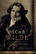 Cover of: Oscar Wilde: A Life in Letters