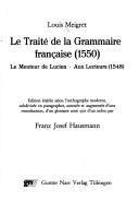 Cover of: Le Traite De LA Grammaire Francaise (1550 Le Menteur De Luceien Aux Lecteurs)