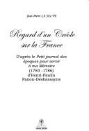 Cover of: Regards d'un créole sur la France by Jean-Pierre La Selve