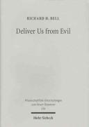 Deliver us from evil by Bell, Richard H.