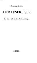 Cover of: Der Lesereiser: zu Gast bei deutschen Buchhandlungen