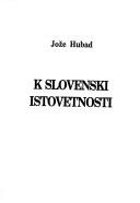 Cover of: K slovenski istovetnosti