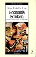 Cover of: Economia solidária by Neusa Maria dal Ri (organizadora).