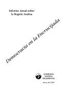 Cover of: Democracia en la encrucijada: informe anual sobre la región andina.