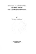 Roman surgical instruments and minor objects in the University of Mississippi by Lawrence J. Bliquez