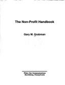 Cover of: The nonprofit handbook: everything you need to know to start and run your nonprofit organization
