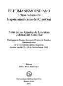 El humanismo indiano by Jornadas de Literatura Colonial del Cono Sur (2001 Buenos Aires, Argentina)