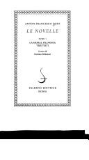 Cover of: Le novelle by Anton Francesco Doni