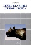 Cover of: Dionigi e la storia di Roma arcaica