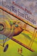 A Long Way from Chicago by Richard Peck, R. Peck