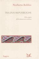 Cover of: Tra due repubbliche: alle origini della democrazia italiana
