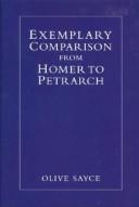Cover of: Exemplary comparison from Homer to Petrarch
