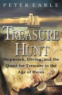 Cover of: Treasure hunt: shipwreck, diving, and the quest for treasure in an age of heroes