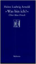 Cover of: Was bin ich :  uber Max Frisch; G ottinger Sudelbl atter