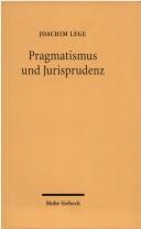 Pragmatismus und Jurisprudenz by Joachim Lege