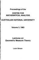 Lectures on geometric measure theory by Leon Simon