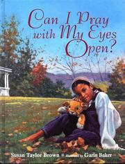 Cover of: Can I Pray With My Eyes Open? by Susan Taylor Brown