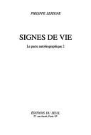 Cover of: Signes de vie: le pacte autobiographique, 2