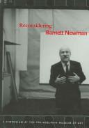 Cover of: Reconsidering Barnett Newman: A Symposium at the Philadelphia Museum of Art