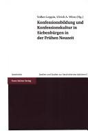Cover of: Konfessionsbildung und Konfessionskultur in Siebenbürgen in der Frühen Neuzeit