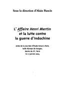 Cover of: L' Affaire Henri Martin et la lutte contre la guerre d'Indochine by sous la direction d'Alain Ruscio.