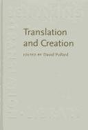 Cover of: Translation and creation: readings of Western literature in early modern China, 1840-1918