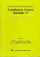 Functionally Graded Materials: Proceedings of the Seventh International Symposium on Functionally Graded Materials (Fgm2002) : Beijing, China, October 15-18, 2002 (Materials Science Forum, V. 423-425) by International Symposium on Functionally Gradient Materials 2002 beiji