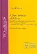 Cover of: A New Science of Politics by Hans Kelsen