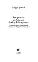 Cover of: Sept portraits perfectionnés de Guy de Maupassant by Philippe Bonnefis