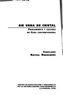 Cover of: Sin urna de cristal: pensamiento y cultura en Cuba contemporánea