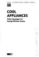 Cover of: Cool appliances: policy strategies for energy-efficient homes
