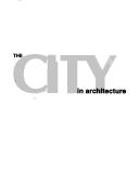 Cover of: City in Architecture by Images Publishing Group