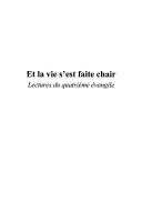 Cover of: Et la vie s'est faite chair: lectures du quatrieme evangile