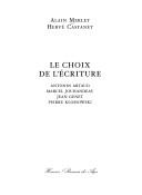 Cover of: Le choix de l'écriture: Antonin Artaud, Marcel Jouhandeau, Jean Genet, Pierre Klossowski
