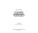 Clichés barbares by Jeanne Letourneau