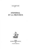 Stendhal et la province by Cécile Meynard
