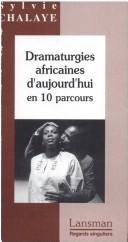 Cover of: Dramaturgies africaines d'aujourd'hui en 10 parcours